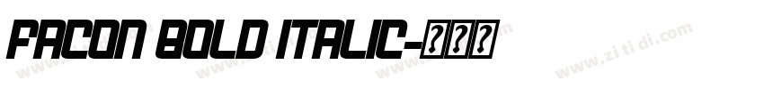 Facon Bold Italic字体转换